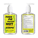 Hand Sanitizer, Pass Me Around Not Germs Hand Sanitizer, 8 oz, 3 Pack